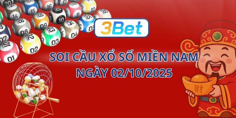 3BET Soi cầu XSMN ngày 02/10/2025 được 3BET bắt nhịp cầu đẹp